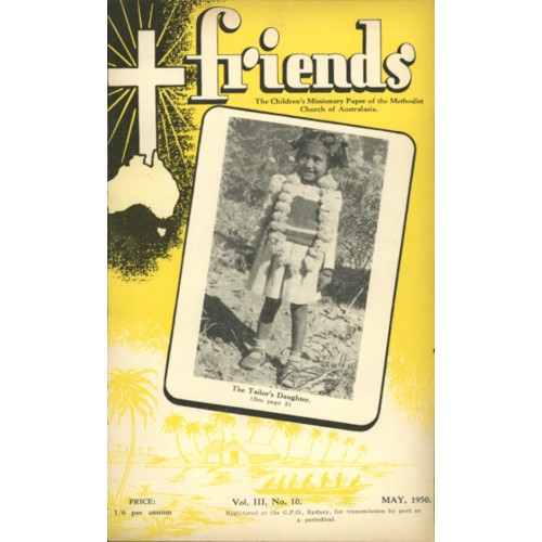 Friends the children's missionary paper of the Methodist Church of Australasia Vol. 3, No. 10