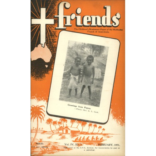 Friends the children's missionary paper of the Methodist Church of Australasia Vol. 4, No. 7