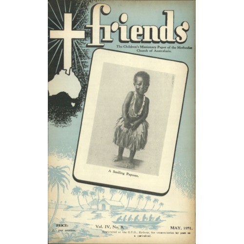 Friends the children's missionary paper of the Methodist Church of Australasia Vol. 4, No. 8