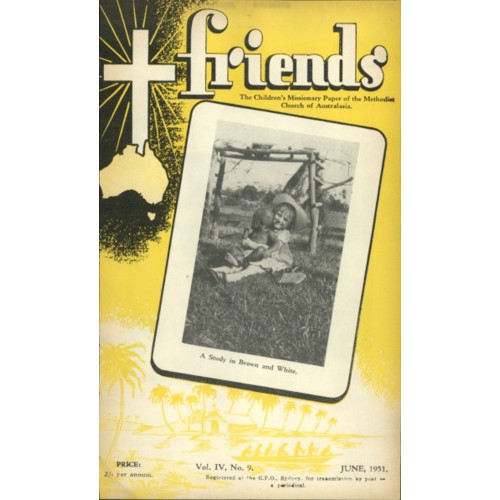 Friends the children's missionary paper of the Methodist Church of Australasia Vol. 4, No. 9