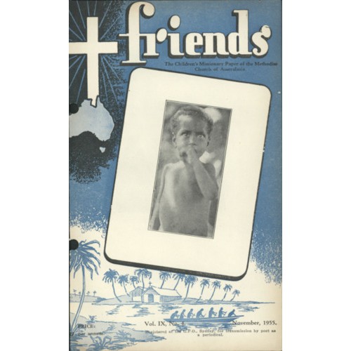 Friends the children's missionary paper of the Methodist Church of Australasia Vol. 9, No. 4