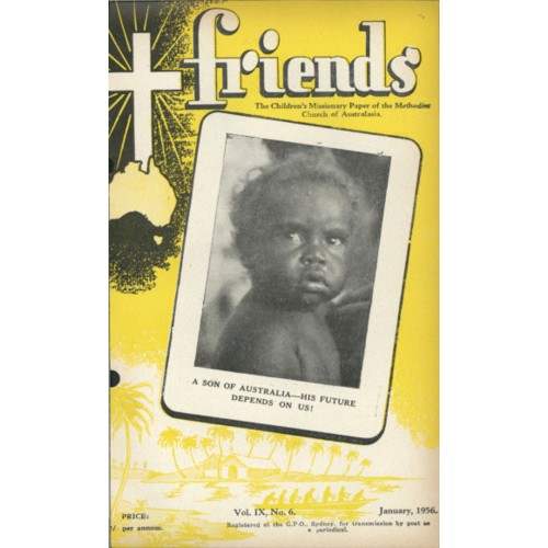 Friends the children's missionary paper of the Methodist Church of Australasia Vol. 9, No. 6