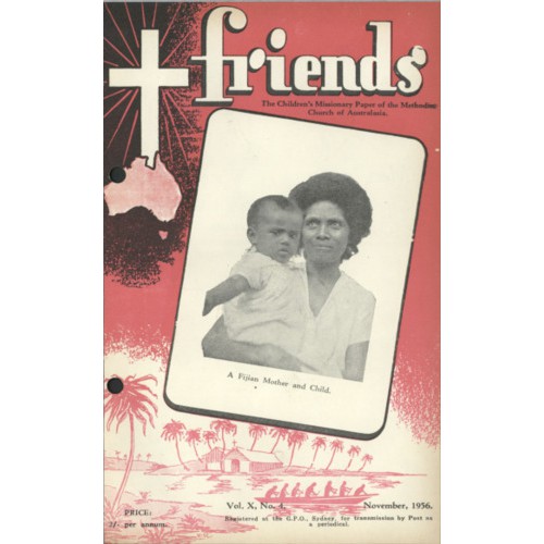 Friends the children's missionary paper of the Methodist Church of Australasia Vol. 10, No. 4
