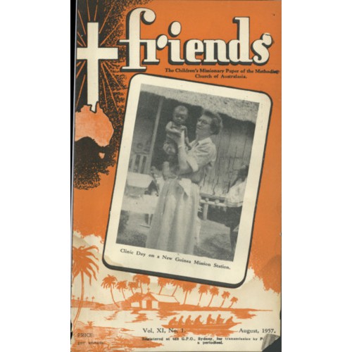 Friends the children's missionary paper of the Methodist Church of Australasia Vol. 11, No. 1