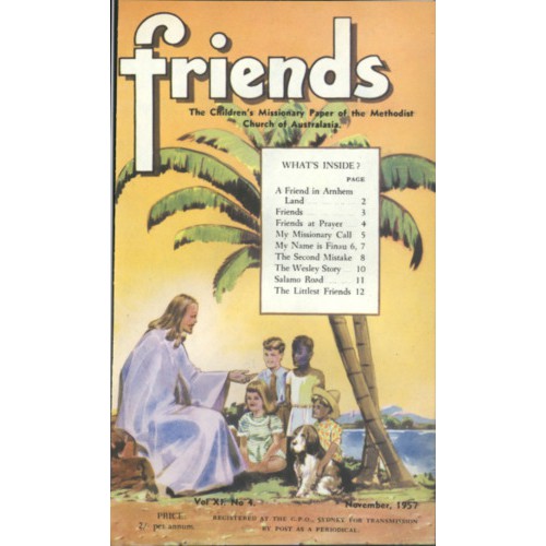 Friends the children's missionary paper of the Methodist Church of Australasia Vol. 11, No. 4
