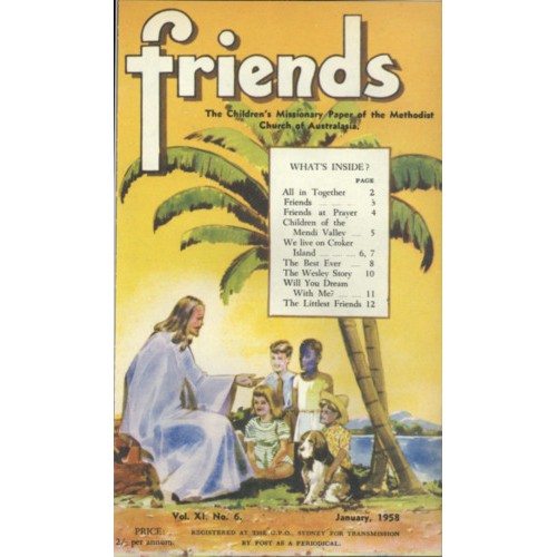 Friends the children's missionary paper of the Methodist Church of Australasia Vol. 11, No. 6