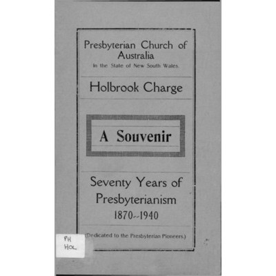 Holbrook Presbyterian Charge, 1870-1940 : 70 years of Presbyterianism