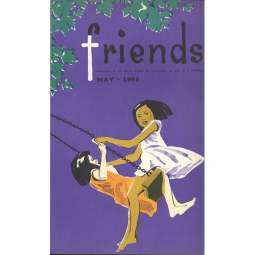 Friends the children's missionary paper of the Methodist Church of Australasia Vol. 18, May 1963