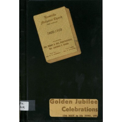 Hurstville Methodist Church, 1903-1953; golden jubilee celebrations 17th May to 7th June 1953.