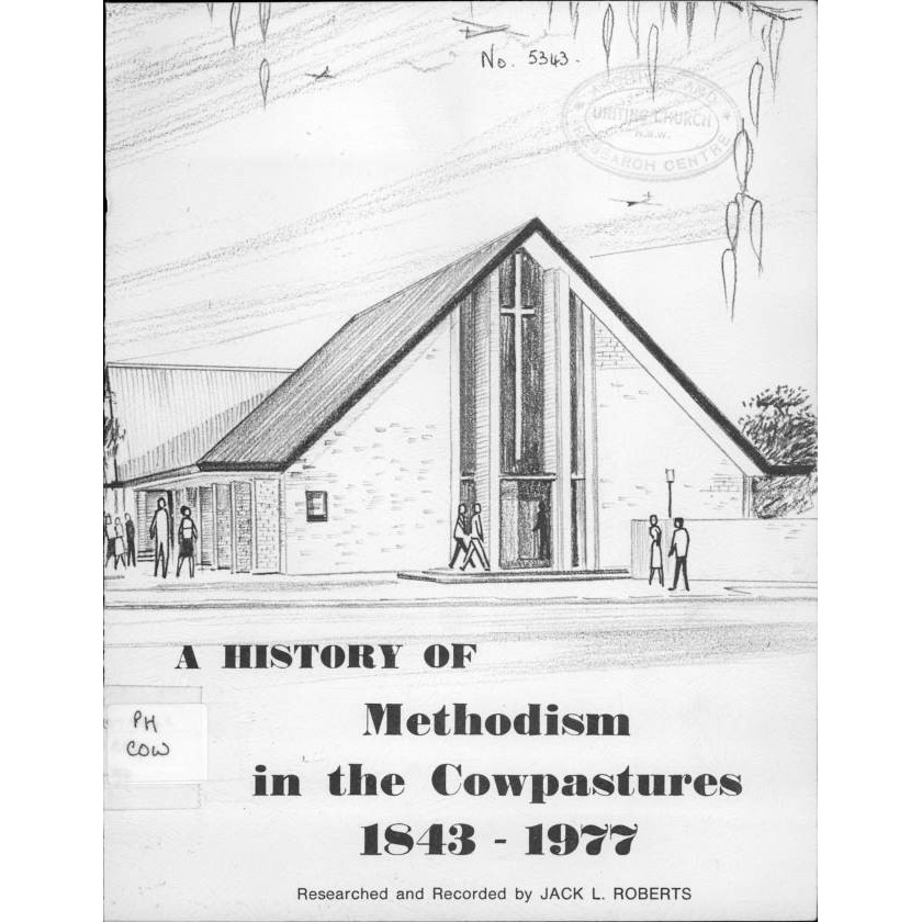 A history of Methodism in the Cowpastures, 1843-1977