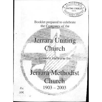 Jerrara Uniting Church formerly known as the Jerrara Methodist Church 1903-2003.