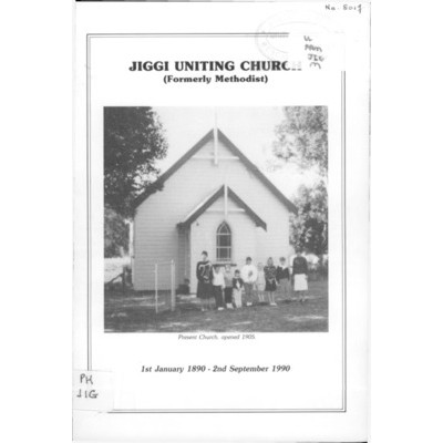 Jiggi Uniting Church (formerly Methodist). 1st January 1890 - 2nd September 1990.