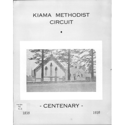 Kiama Methodist Circuit, centenary 1859-1959.