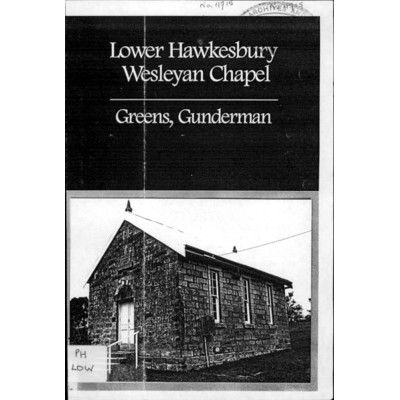Lower Hawkesbury Wesleyan Chapel: Greens, Gunderman.