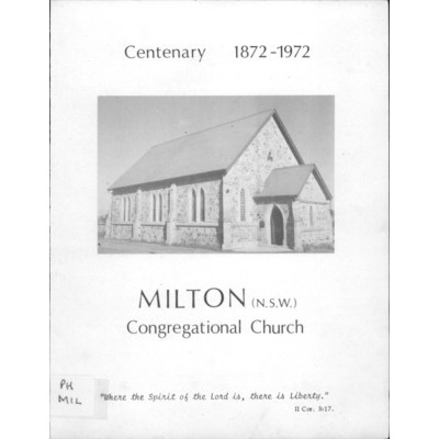 Milton (N.S.W.) Congregational Church, centenary 1872-1972.
