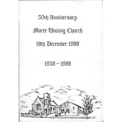 50th anniversary Moree Uniting Church 18th December 1988, 1938-1988.