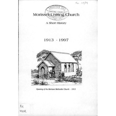 Morisset Uniting Church, a short history 1913-1997.