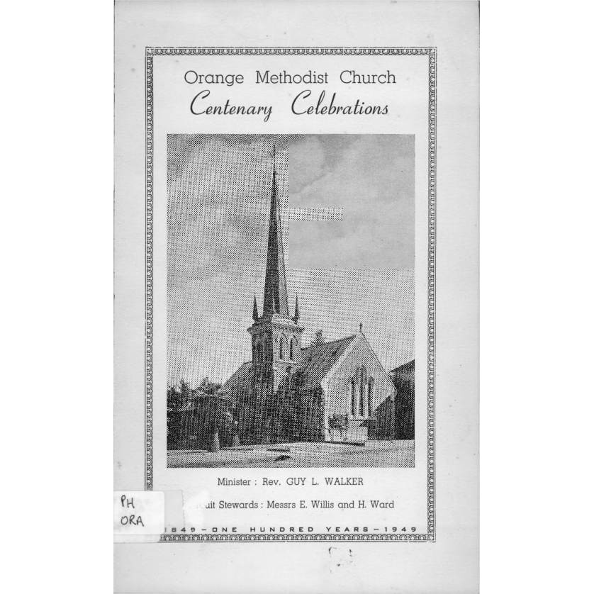 Orange Methodist Church; centenary celebrations 1849-1949.