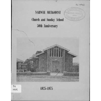 Narwee Methodist : church and Sunday school, 50th anniversary, 1925-1975.