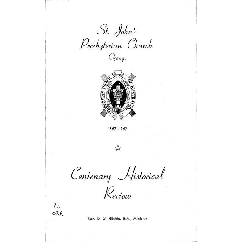 St. John's Presbyterian Church, Orange, 1867-1967: centenary historical review.