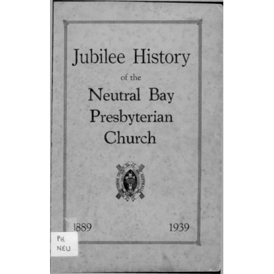 Neutral Bay Presbyterian Church 1889-1939 : a jubilee history of the Church