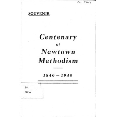A Historical sketch of Methodism in Newtown 1840-1940.