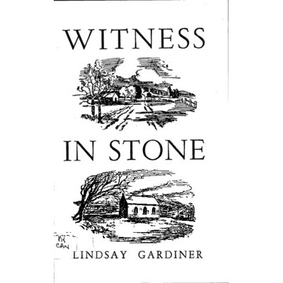 Witness in stone: the story of the Presbyterian Church in North Canberra.