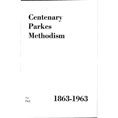 Centenary of Methodism: Currajong, Bushman's, Parkes 1863-1963: "Honouring the pioneers", a record of 100 years of Methodism, commencing at the twin goldmining settlements of Currajong and Bushman's, the locality now known as Parkes.