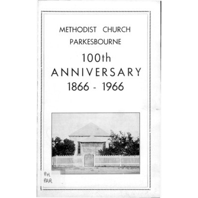 Methodist Church Parkesbourne, 100th anniversary 1866-1966.