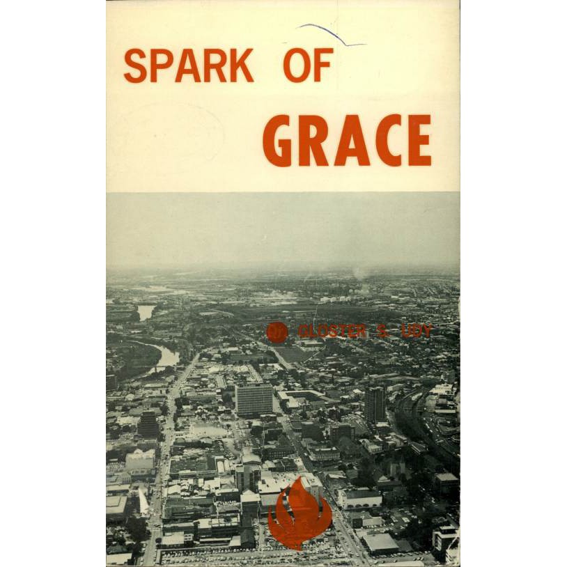 Spark of grace: the story of the Methodist Church in Parramatta and the surrounding region.