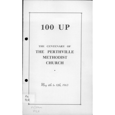 100 up: the centenary of the Perthville Methodist Church.