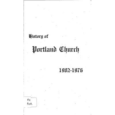 History of Portland Church 1902-1976.