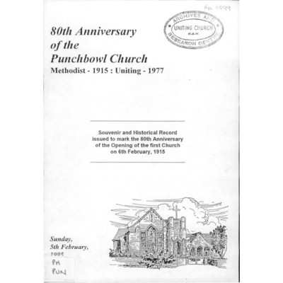 80th anniversary of the Punchbowl Church, Methodist - 1915. Uniting - 1977.