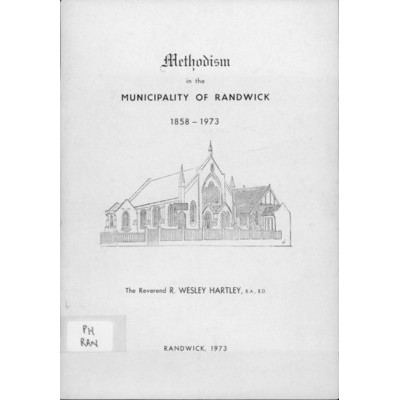 Methodism in the Municipality of Randwick, 1858-1973 /