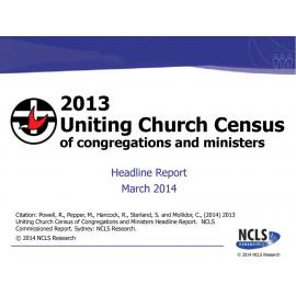 NCLS Uniting Church census of congregations and ministers : headline report. 2013
