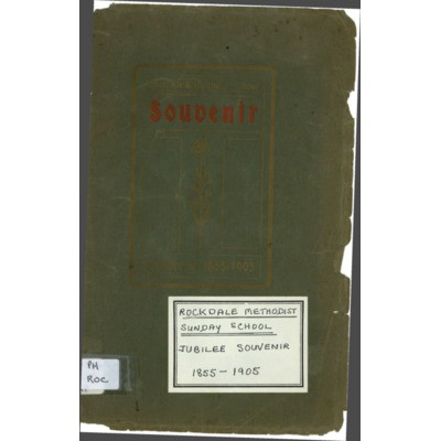 Rockdale Methodist Sunday School; jubilee souvenir 1855-1905.