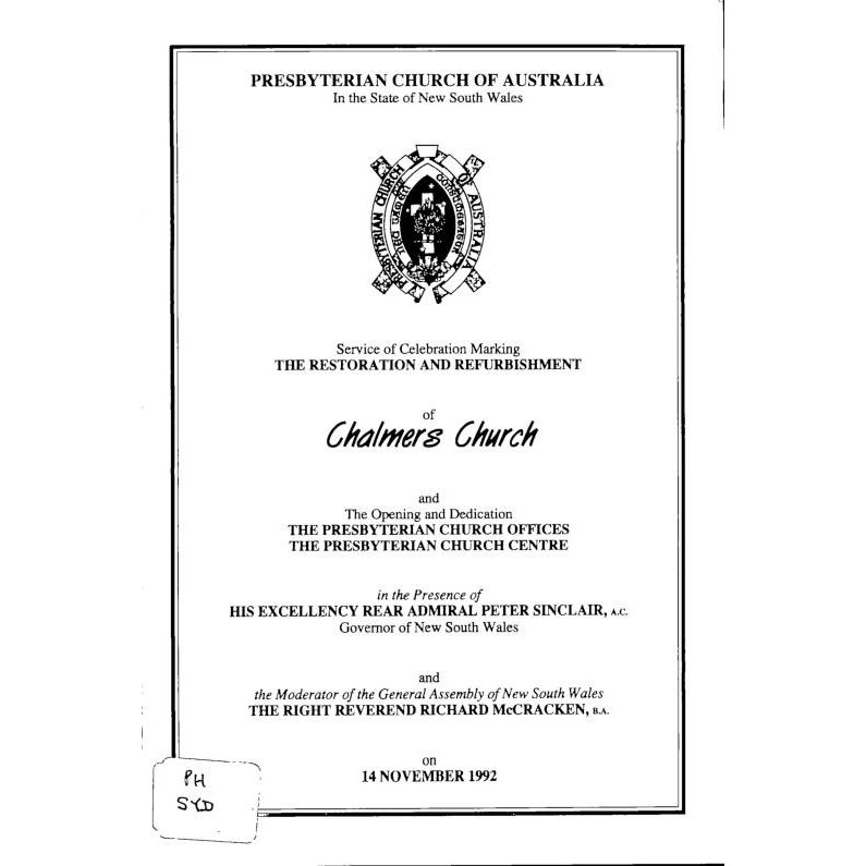 Service of celebration marking the restoration and refurbishment of Chalmers Church and the opening and dedication The Presbyterian Church Offices, The Presbyterian Church Centre. 14 November 1992.