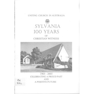 Sylvania 100 years of christian witness : 1903-2003 celebrating a proud past and a positive future