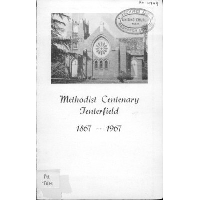 Methodist centenary Tenterfield, 1867-1967.