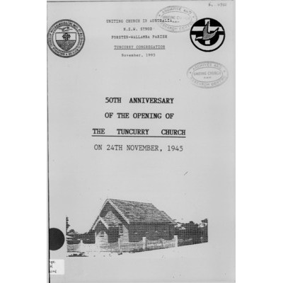 Forster-Wallamba Parish, Tuncurry Congregation, November, 1995: 50th anniversary of the opening of The Tuncurry Church on 24th November, 1945.