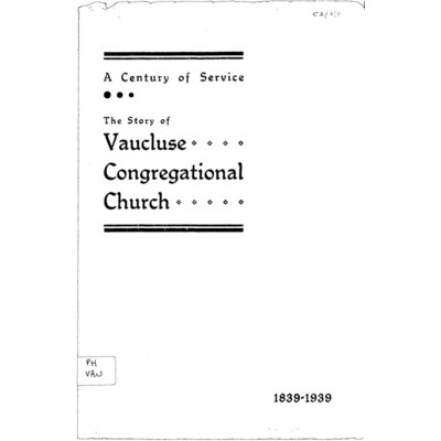 A Century of service : the story of Vaucluse Congregational Church, 1839-1939, South Head, Watson's Bay, Vaucluse