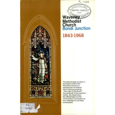 Waverley Methodist Church, Bondi Junction 1843-1968.