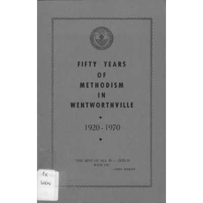 Fifty years of Methodism in Wentworthville 1920-1970.