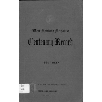 West Maitland Methodist; centenary record 1837-1937.