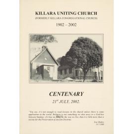 Killara Uniting Church (formerly Killlara Congregational chuch) 1902-2002