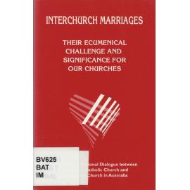 Interchurch marriages : their ecumenical challenge and significance for our churches