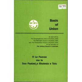 Basis of Union as approved by the Congregational Union of Australia (Samoan) … [O Le Faavae mo le Soo Faatasi o Ekalesia e Tolu]