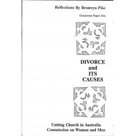 Divorce and its causes : reflections /​ by Bronwyn Pike.