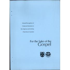 For the sake of the gospel : mutual recognition of ordained ministries in the Anglican and Uniting Churches in Australia.