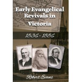 Early evangelical revivals in Victoria│1836-1886